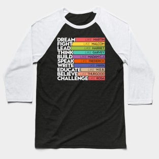 Black Lives Matters - Black Leaders Black History Month Baseball T-Shirt